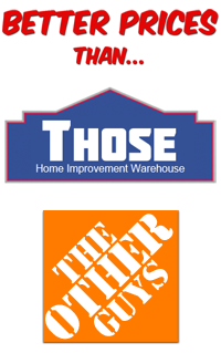 Better Prices than Lowes and Home Depot